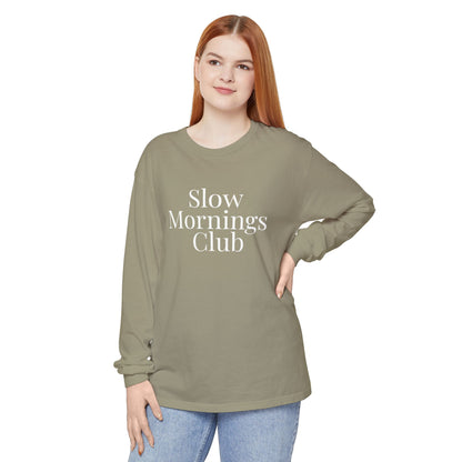 Slow Mornings Long Sleeve